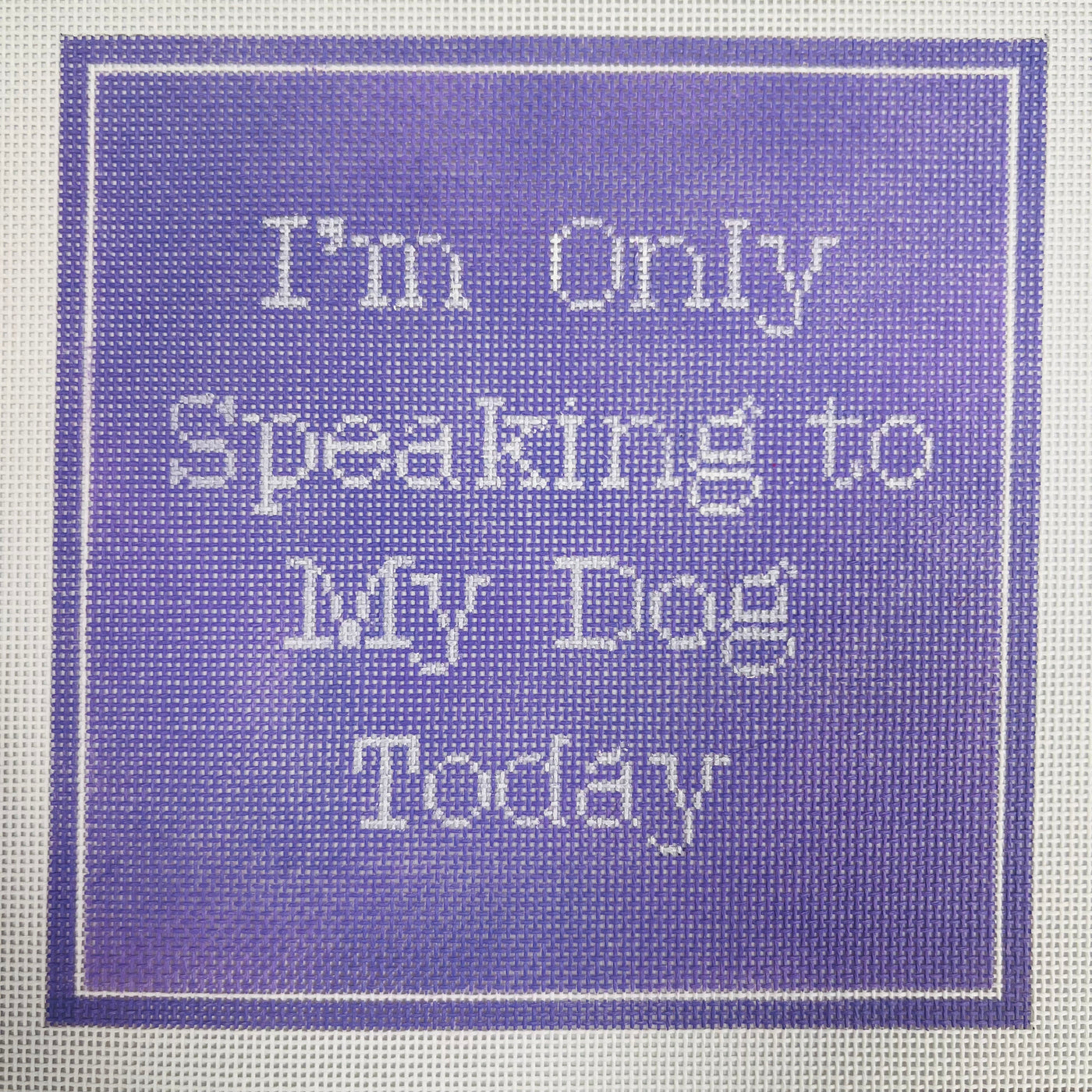 Speaking to My Dog Today - Lavender