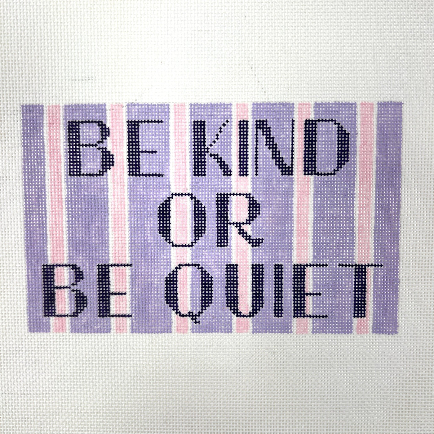 Be Kind or Be Quiet needlepoint canvas - Bargello Needlepoint