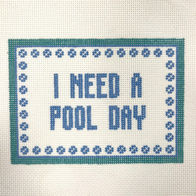 I Need a Pool Day needlepoint canvas - Bargello Needlepoint