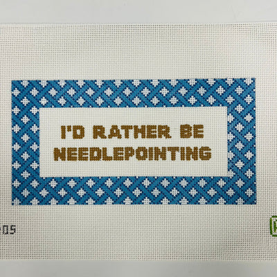 I'd Rather Be Needlepointing Blue needlepoint canvas - Bargello Needlepoint