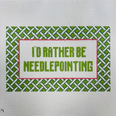 I'd Rather Be Needlepointing Green needlepoint canvas - Bargello Needlepoint