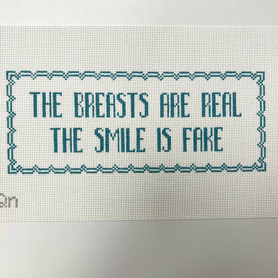 They're Real, The Smile is Fake needlepoint canvas - Bargello Needlepoint