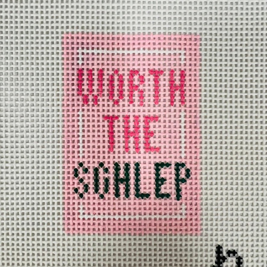 Worth The Schlep Pink Insert needlepoint canvas - Bargello Needlepoint